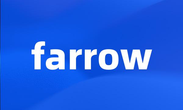 farrow