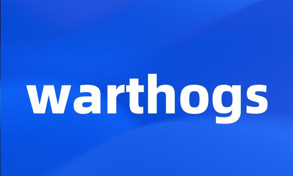 warthogs