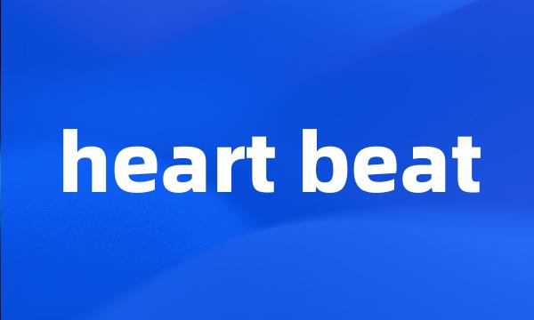 heart beat