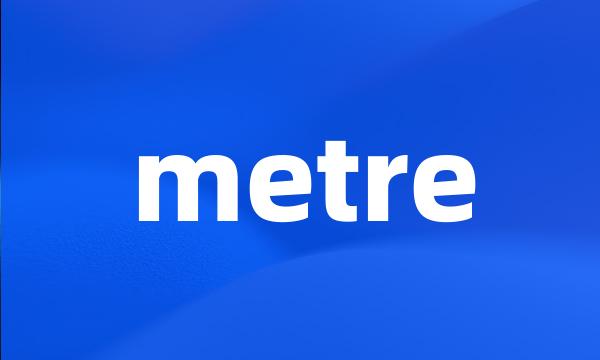 metre