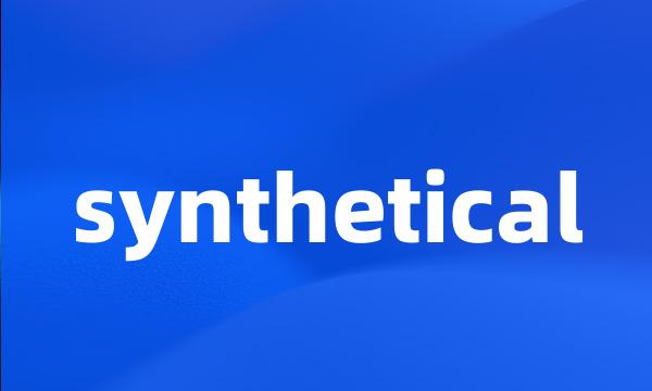 synthetical