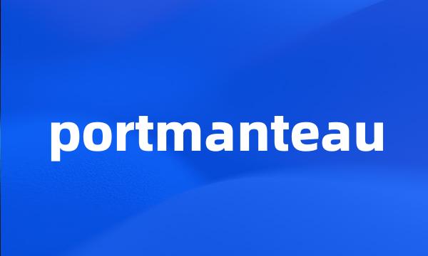 portmanteau