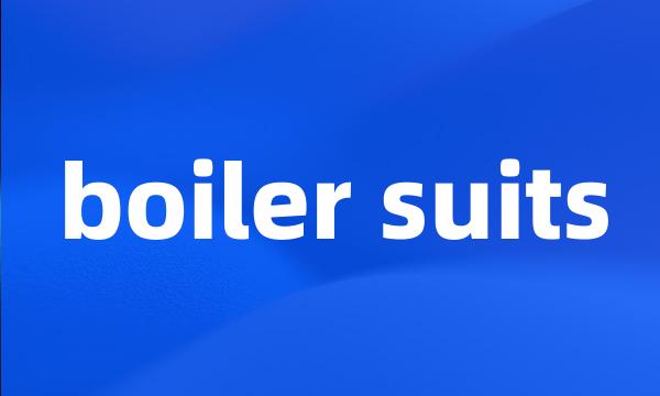 boiler suits