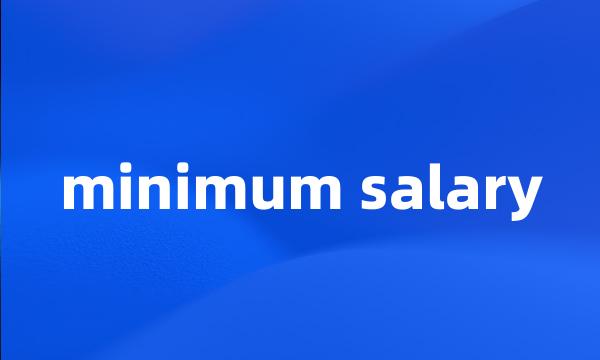 minimum salary