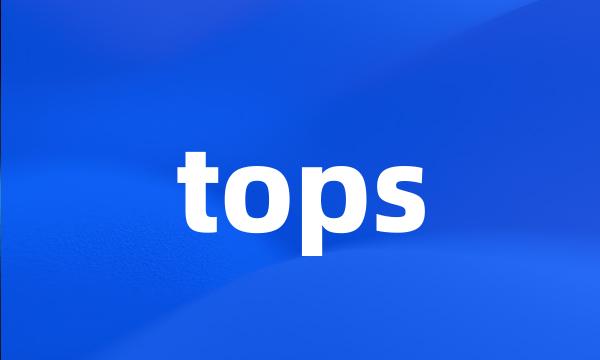 tops