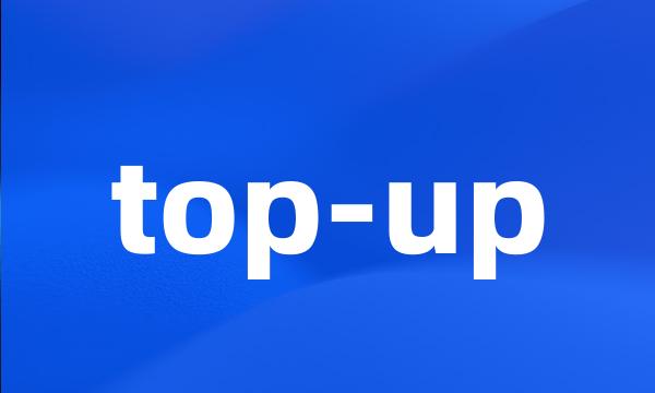 top-up