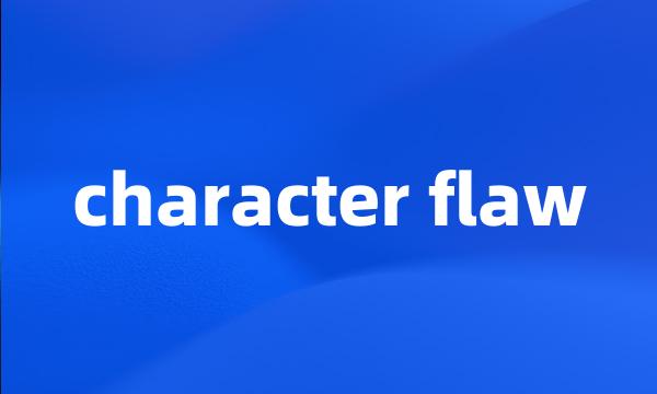 character flaw