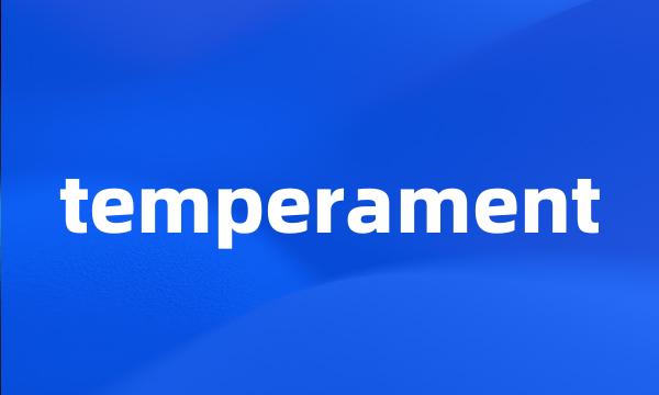 temperament