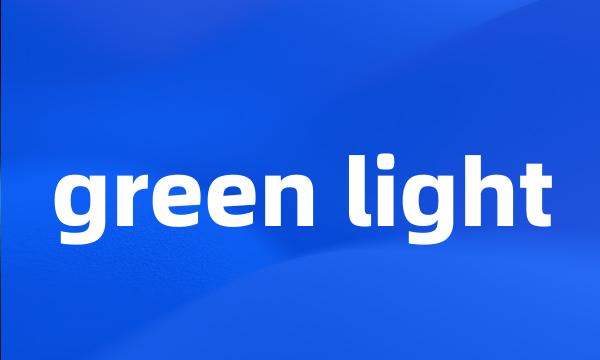 green light