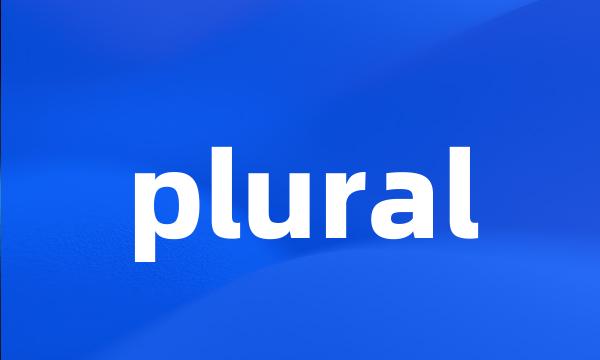 plural