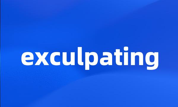 exculpating