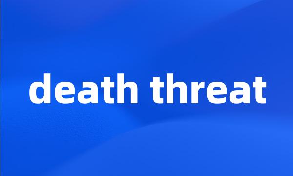death threat