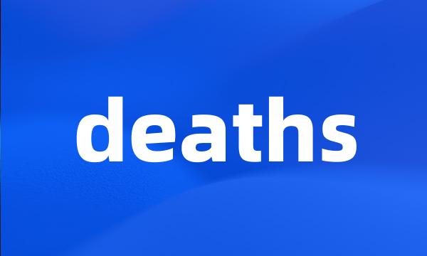 deaths