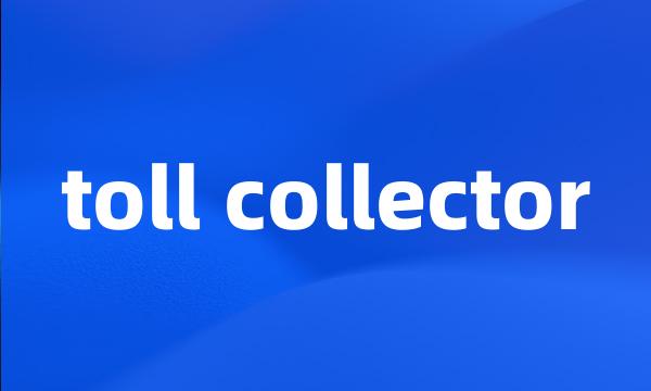toll collector