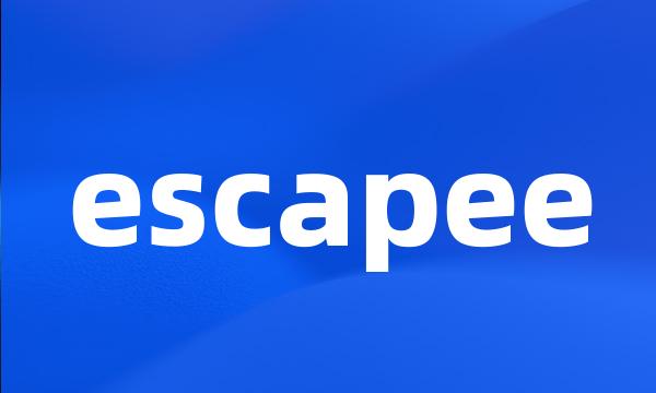 escapee