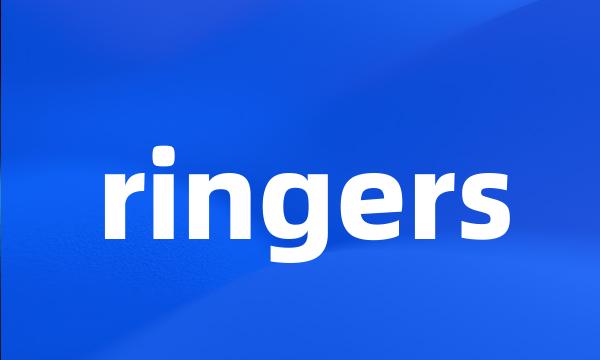 ringers