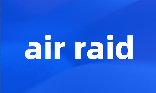 air raid