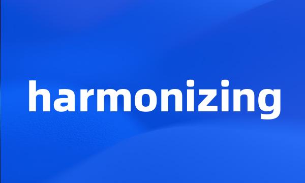 harmonizing