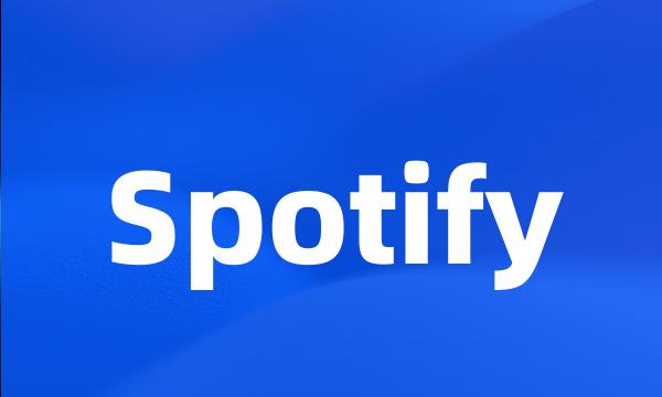 Spotify