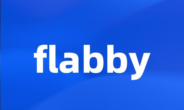 flabby
