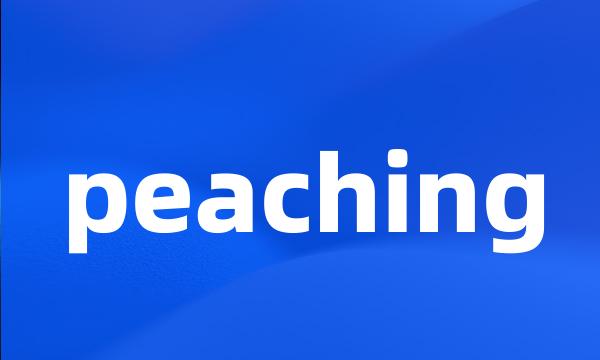 peaching