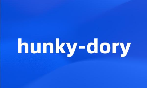 hunky-dory