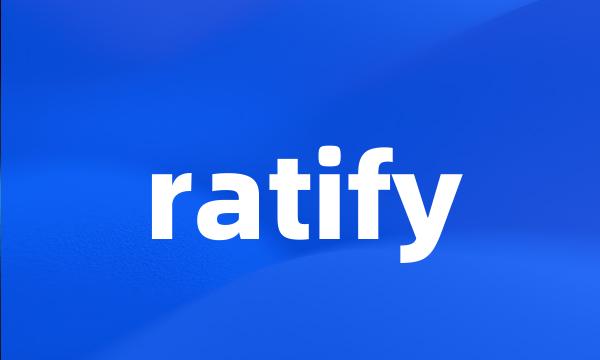 ratify