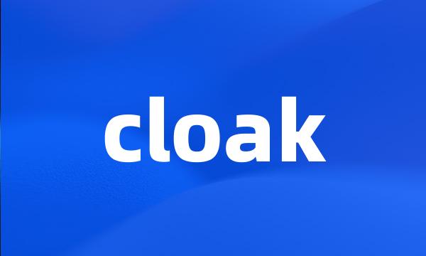 cloak