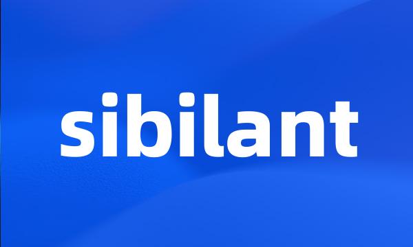 sibilant