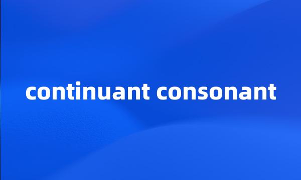 continuant consonant