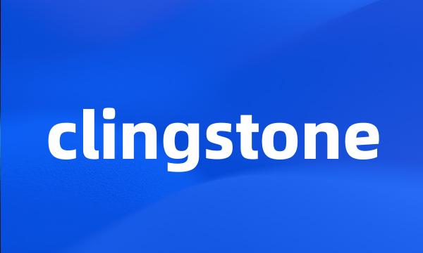 clingstone