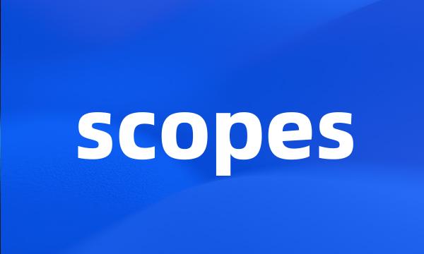 scopes