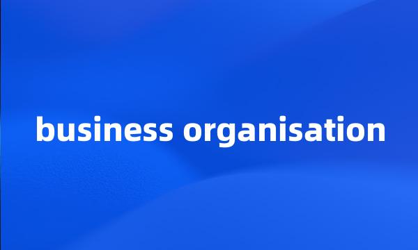 business organisation