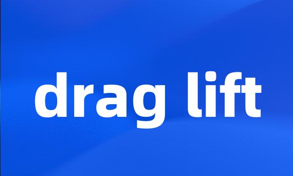 drag lift