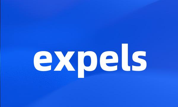 expels