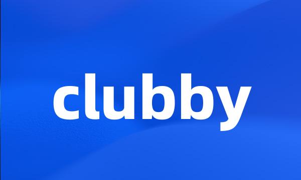 clubby