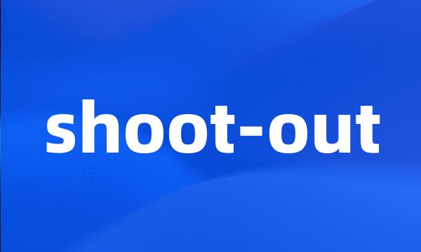 shoot-out