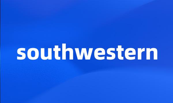 southwestern