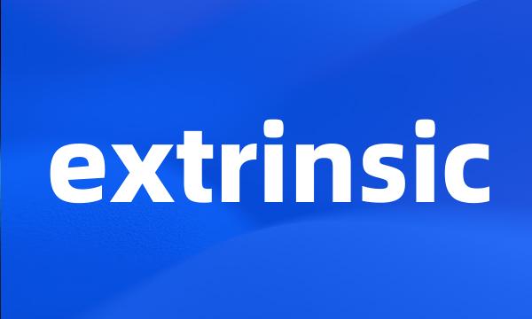 extrinsic