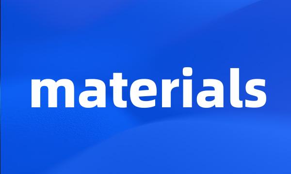 materials