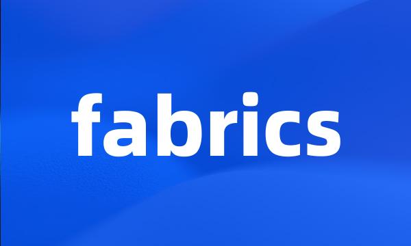 fabrics