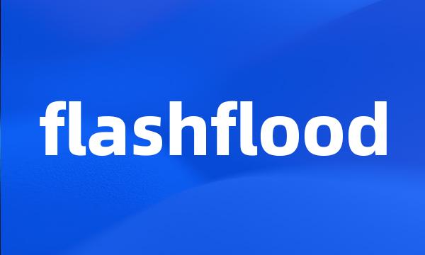 flashflood