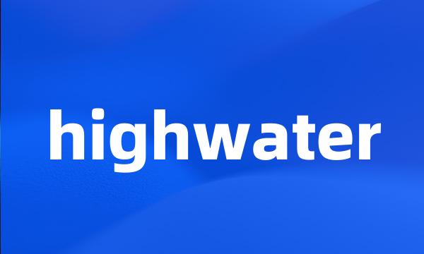 highwater