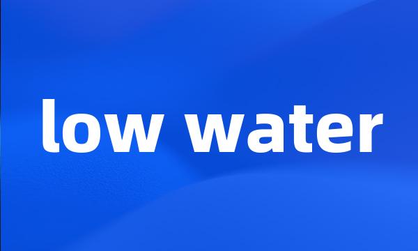 low water