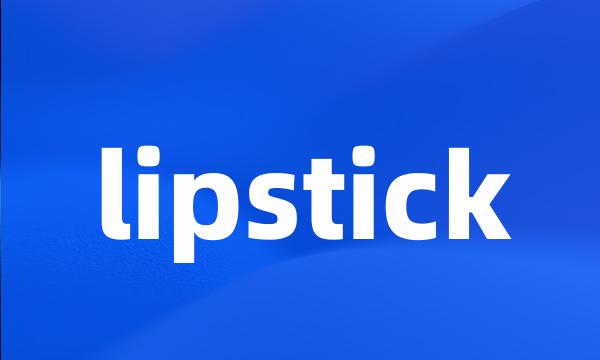 lipstick