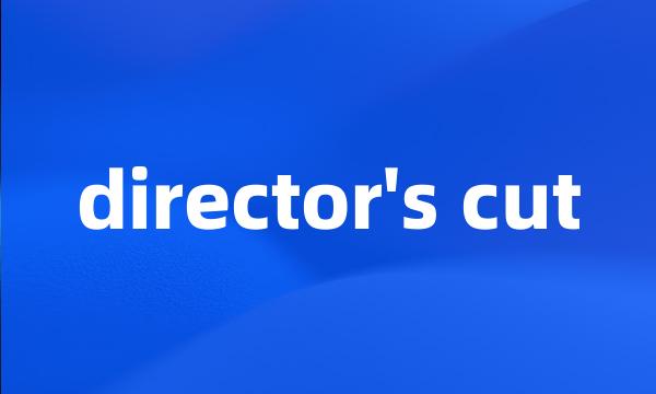 director's cut