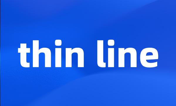 thin line