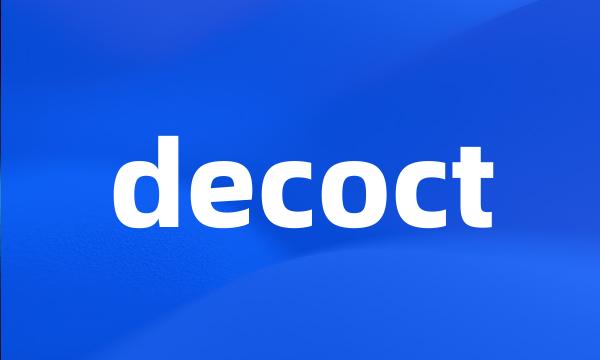 decoct