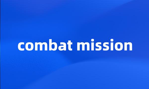 combat mission