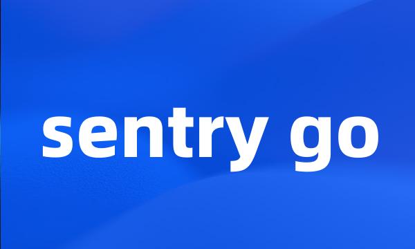 sentry go
